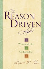 The Reason Driven Life