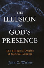 The Illusion of God’s Presence