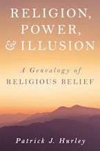 Religion, Power, and Illusion
